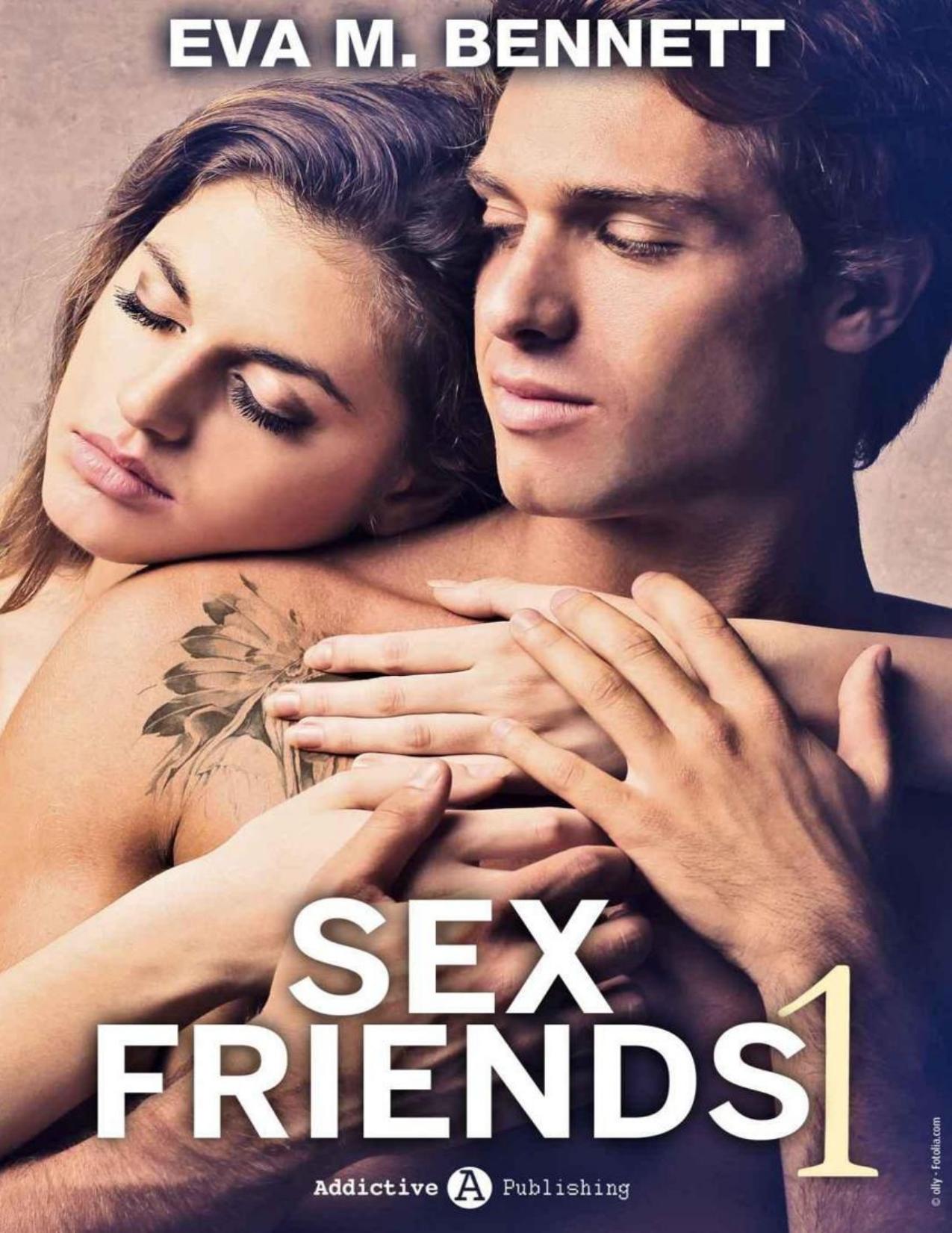 Sex Friends - Band 1 by Eva M. Bennett