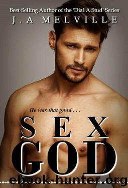 Sex God by J. A Melville