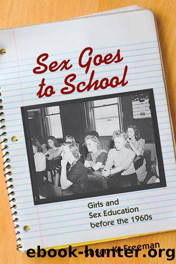 Sex Goes to School by Susan K. Freeman