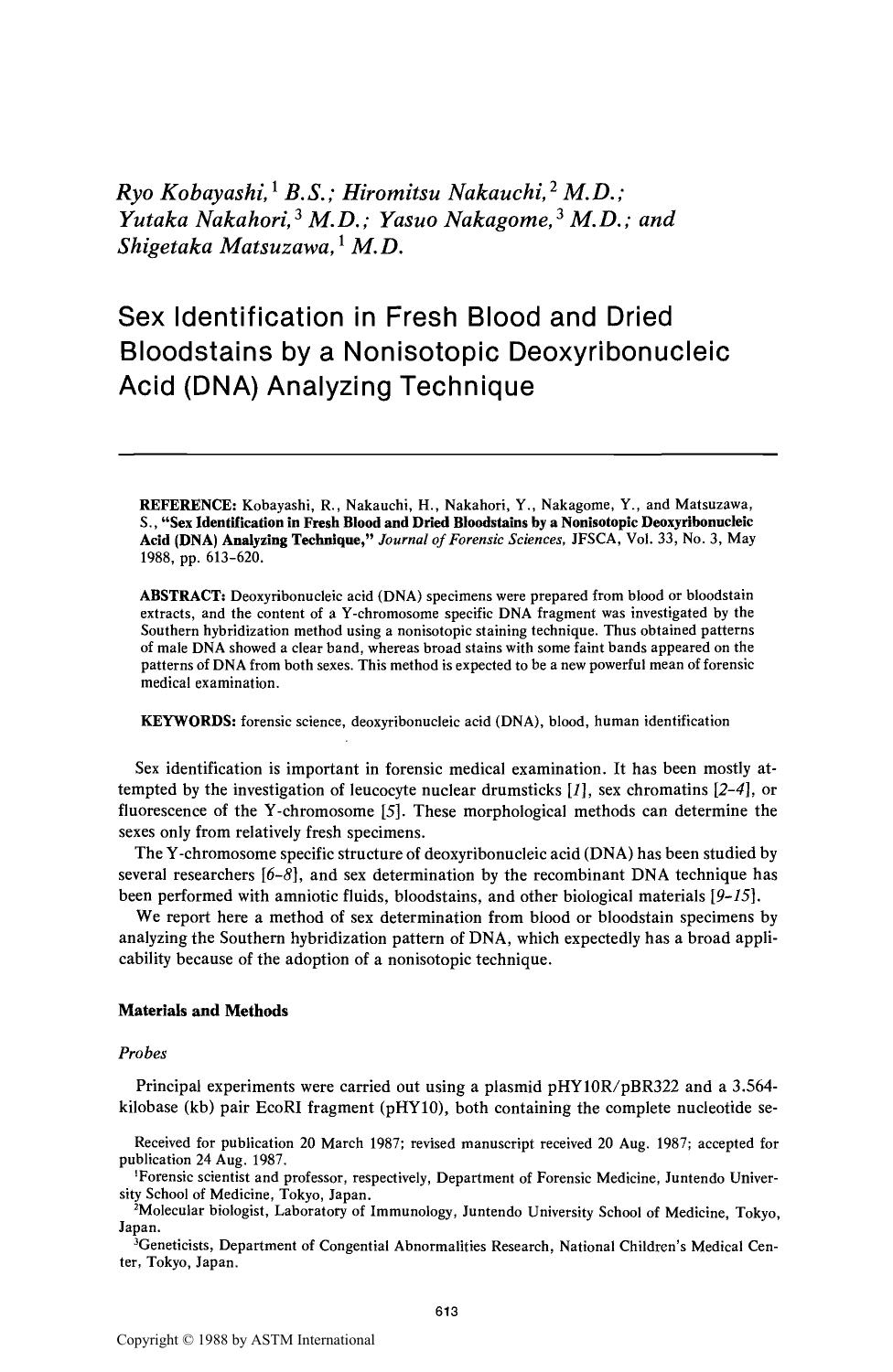 Sex Identification in Fresh Blood and Dried Bloodstains by a Nonisotopic Deoxyribonucleic Acid (DNA) Analyzing Technique by Kobayashi R Nakauchi H Nakahori Y Nakagome Y Matsuzawa S