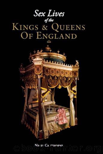 Sex Lives of the Kings & Queens of England by Nigel Cawthorne