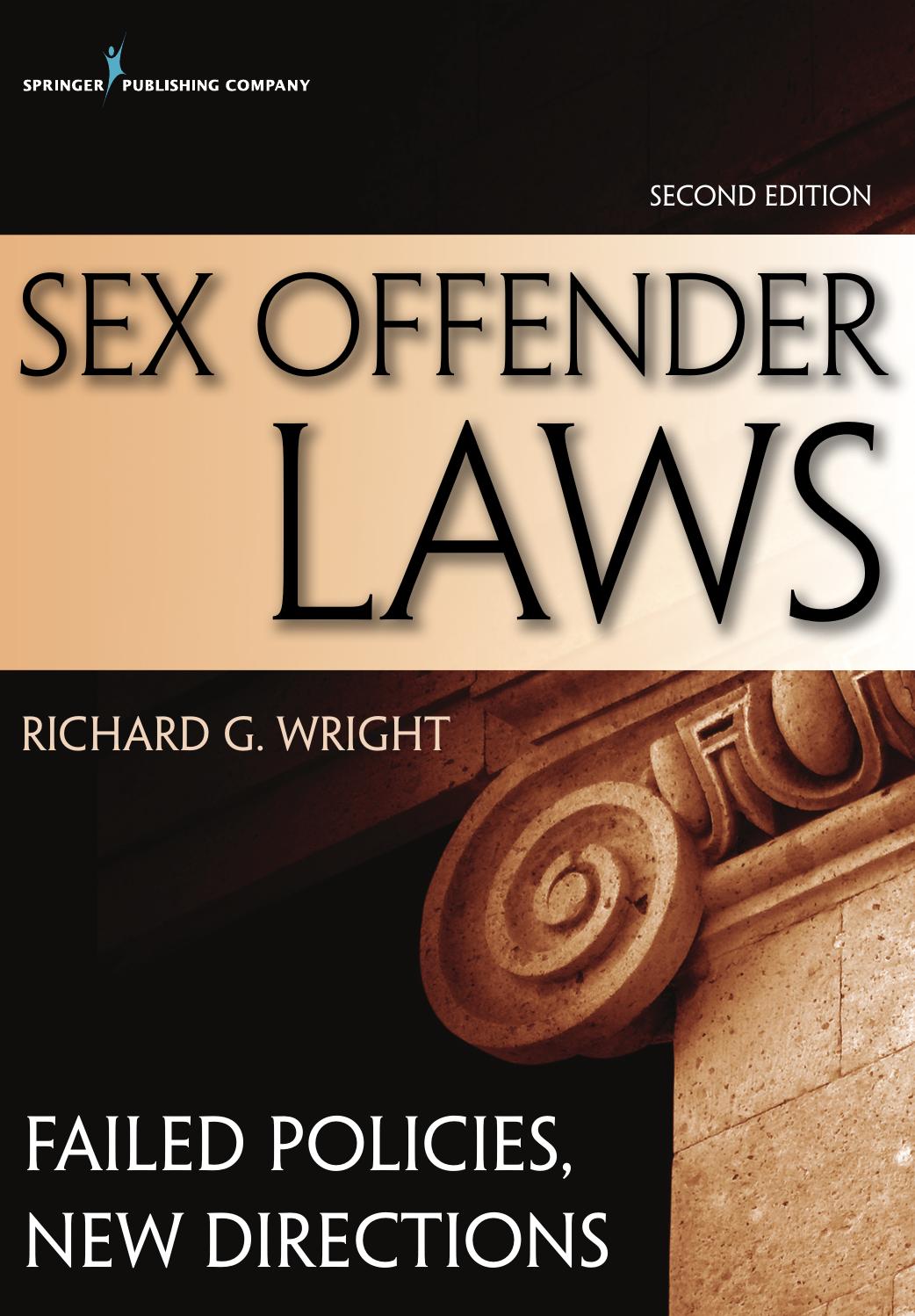 Sex Offender Laws, Second Edition: Failed Policies, New Directions by Dr. Richard Wright