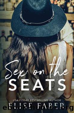 Sex On The Seats (Love After Midnight Book 4) by Elise Faber