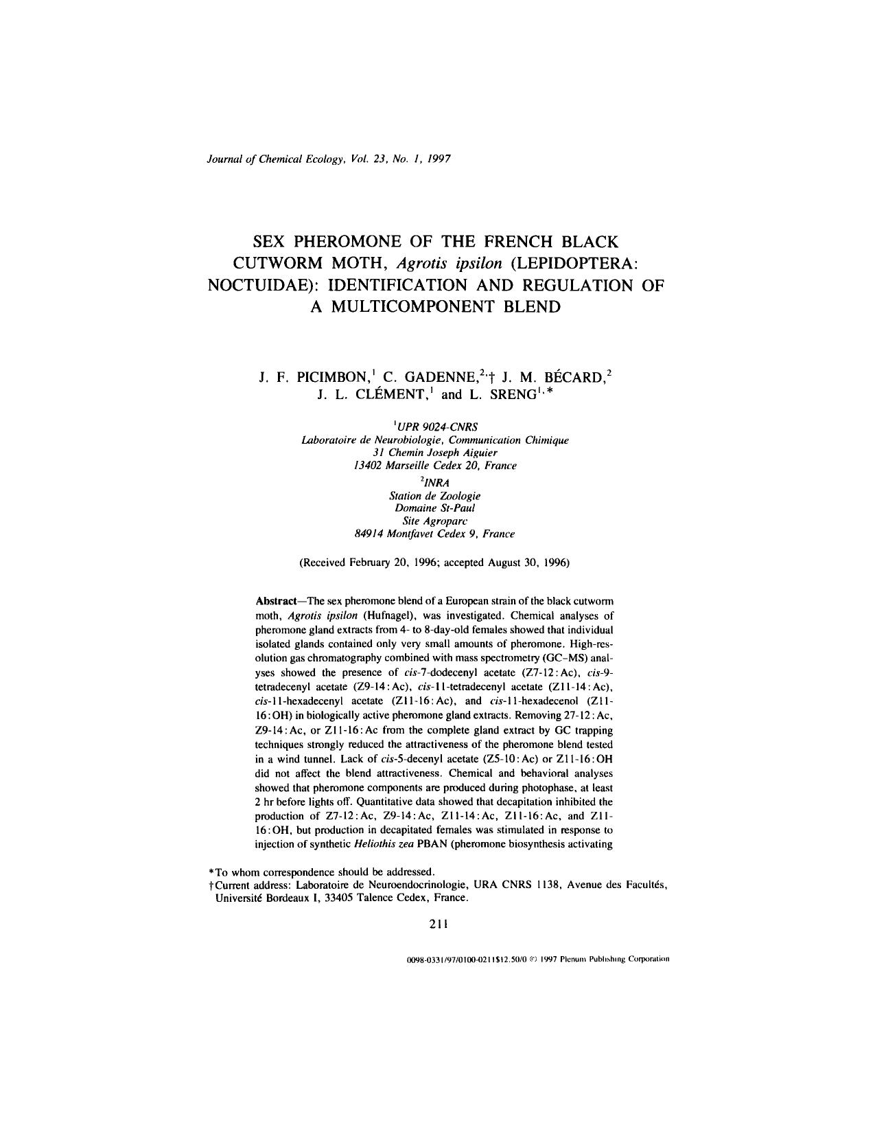 Sex Pheromone of the French Black Cutworm Moth, <Emphasis Type="Italic">Agrotis ipsilon<Emphasis> (Lepidoptera: Noctuidae): Identification and Regulation of a Multicomponent Blend by Unknown