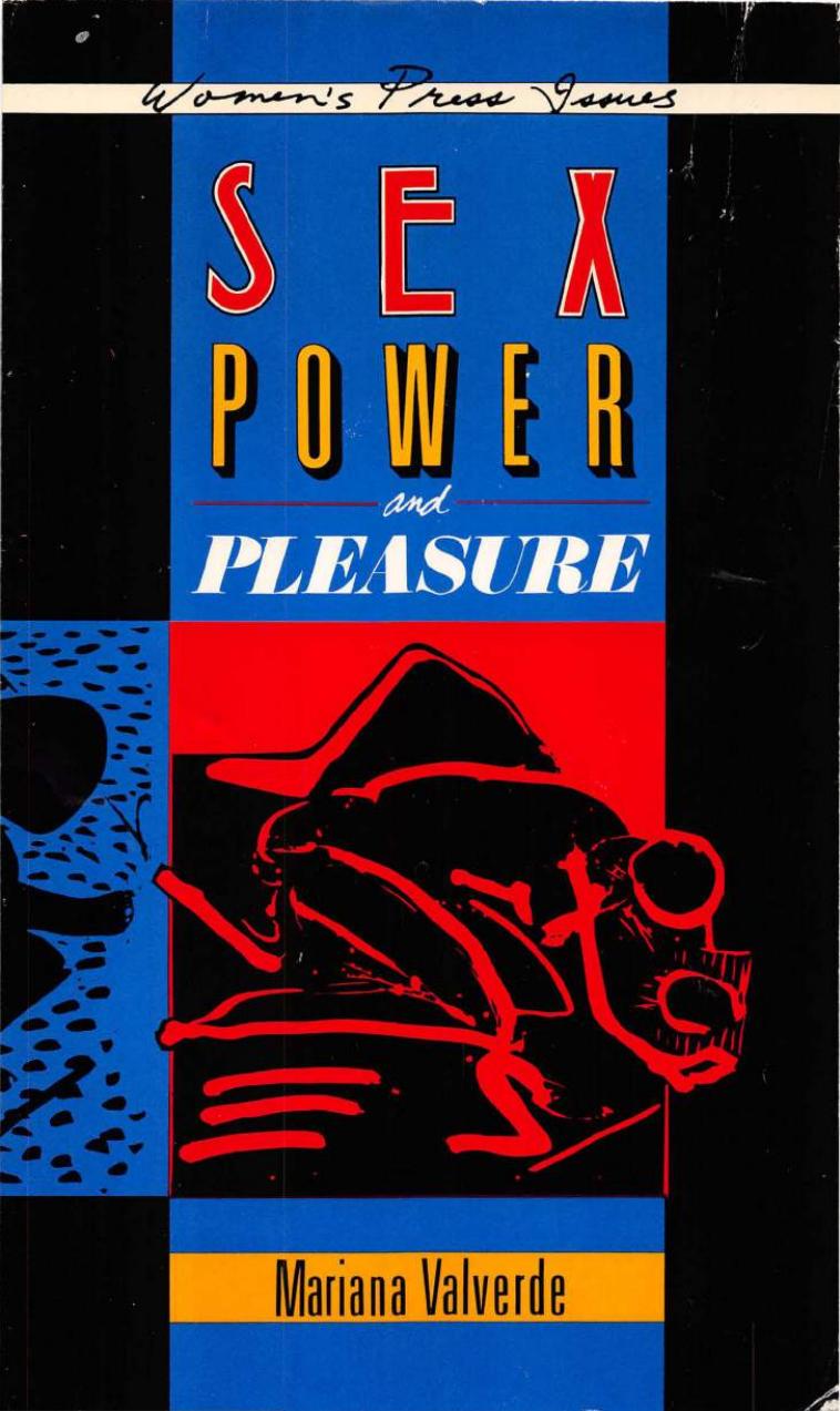 Sex Power and Pleasure by Mariana Valverde