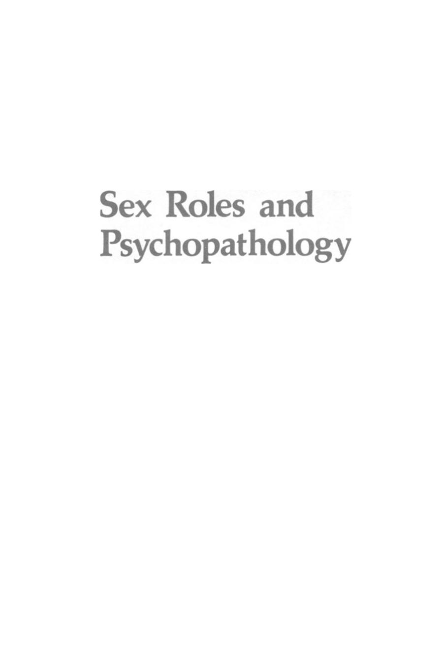Sex Roles and Psychopathology by Cathy Spatz Widom (auth.) Cathy Spatz Widom (eds.)
