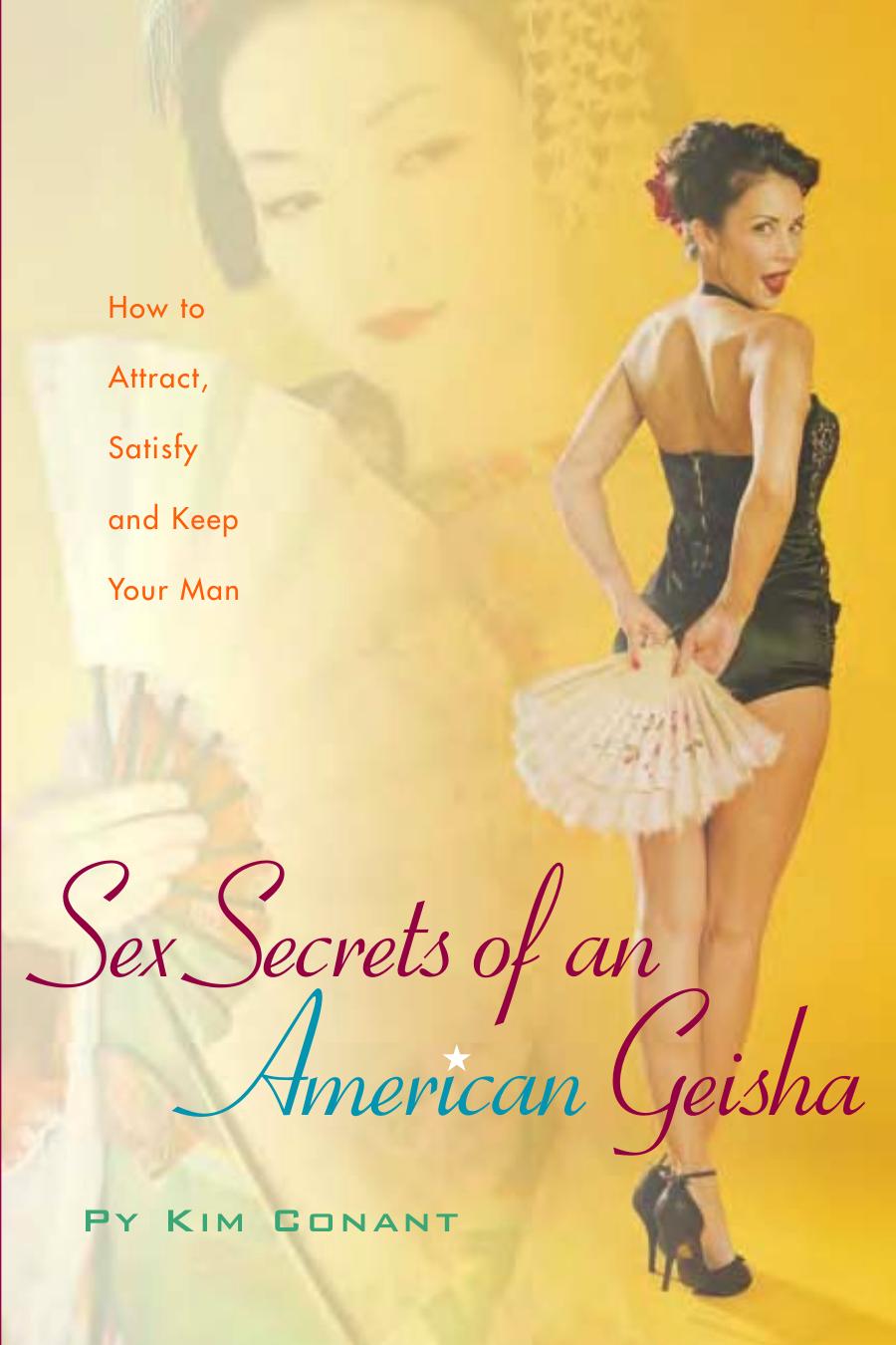 Sex Secrets of an American Geisha by Py Kim Conant