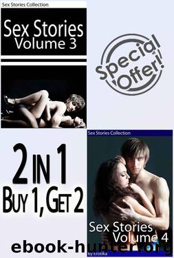 Sex Stories No One Ever Told You (Volume 3 & 4) (Erotica Collection) by Erotika