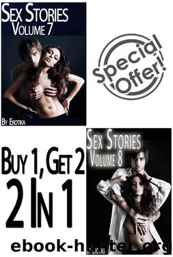 Sex Stories No One Ever Told You (Volume 7 & 8) (Erotica Collection) by Erotika
