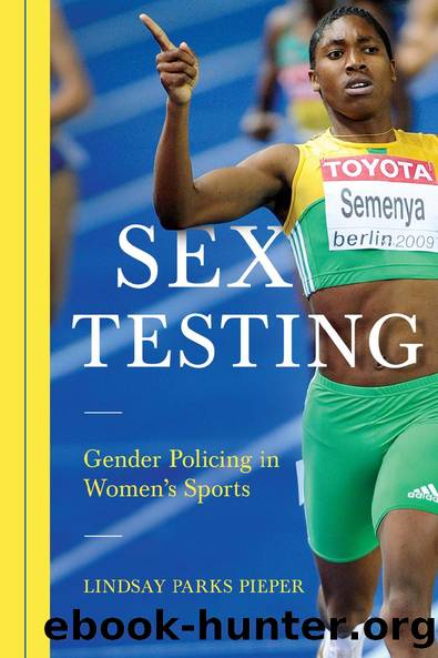 Sex Testing (Sport and Society) by Pieper Lindsay