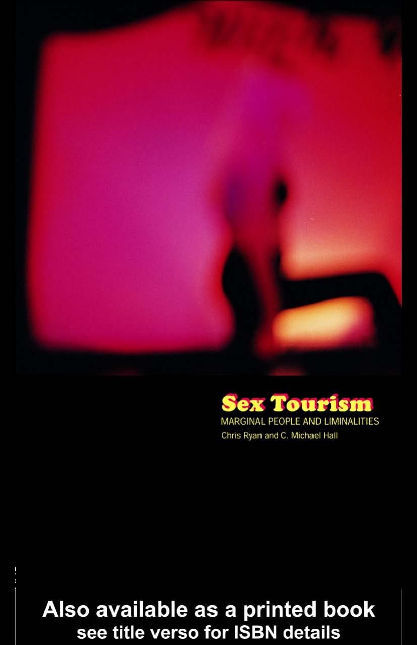 Sex Tourism: Marginal Peoples and Liminalities by C. Michael Hall