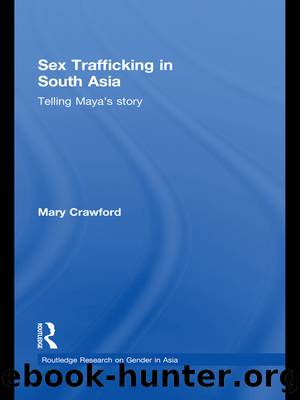 Sex Trafficking in South Asia: Telling Maya's Story by Mary Crawford
