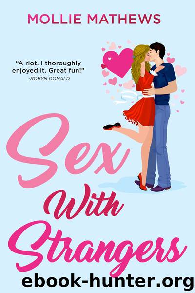 Sex With Strangers by Mollie Mathews