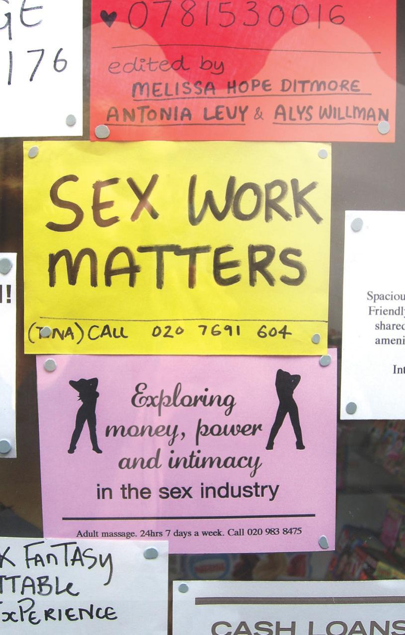 Sex Work Matters: Exploring Money, Power, and Intimacy in the Sex Industry by Melissa Hope Ditmore