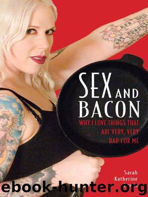 Sex and Bacon by Sarah Katherine Lewis