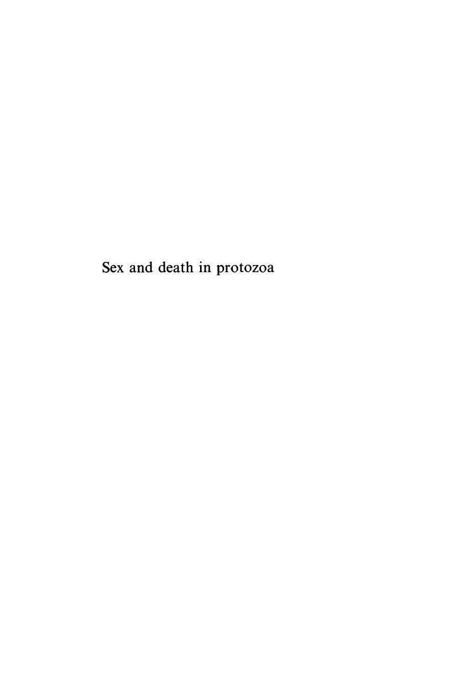 Sex and Death in Protozoa: The History of Obsession by Graham Bell