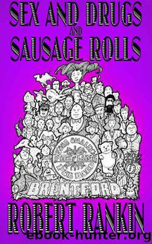 Sex and Drugs and Sausage Rolls (The Brentford Trilogy Book 6) by Robert Rankin