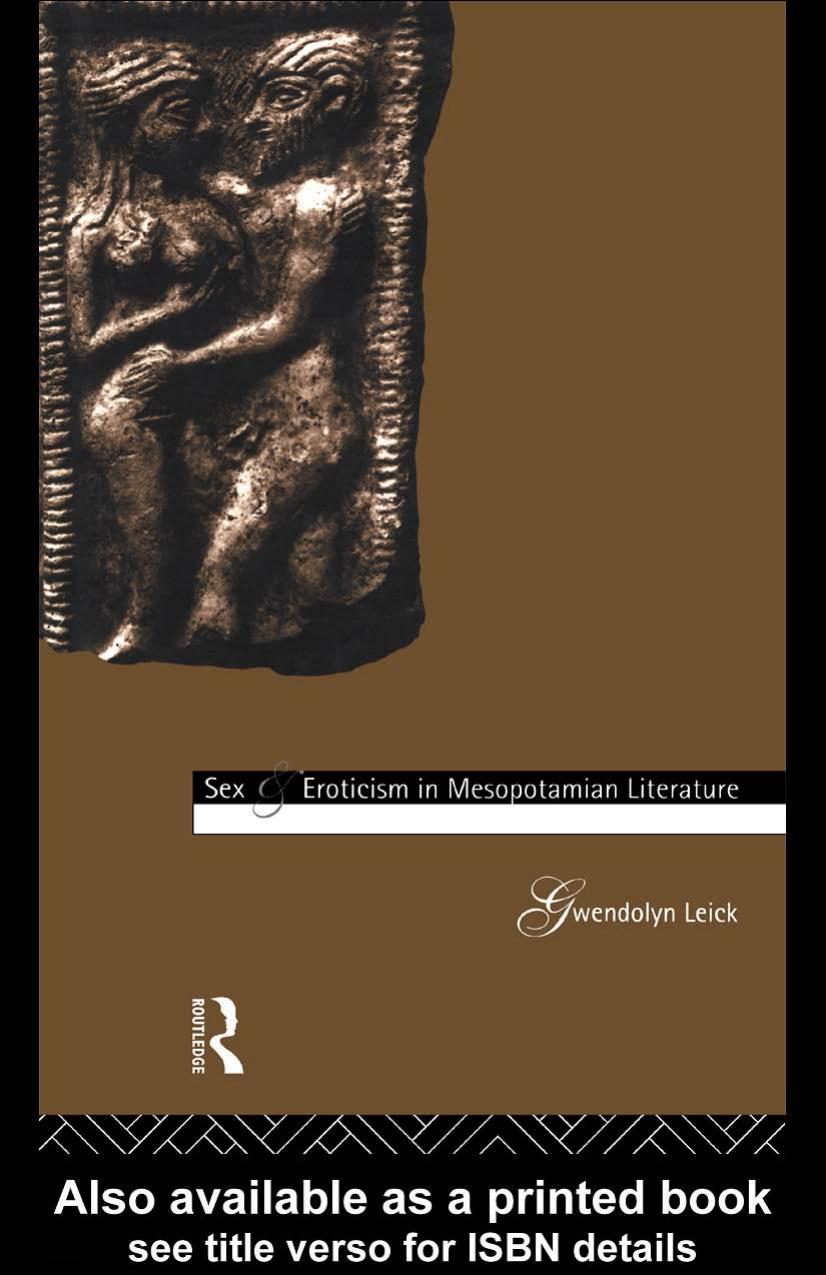 Sex and Eroticism in Mesopotamian Literature by Dr Gwendo Leick
