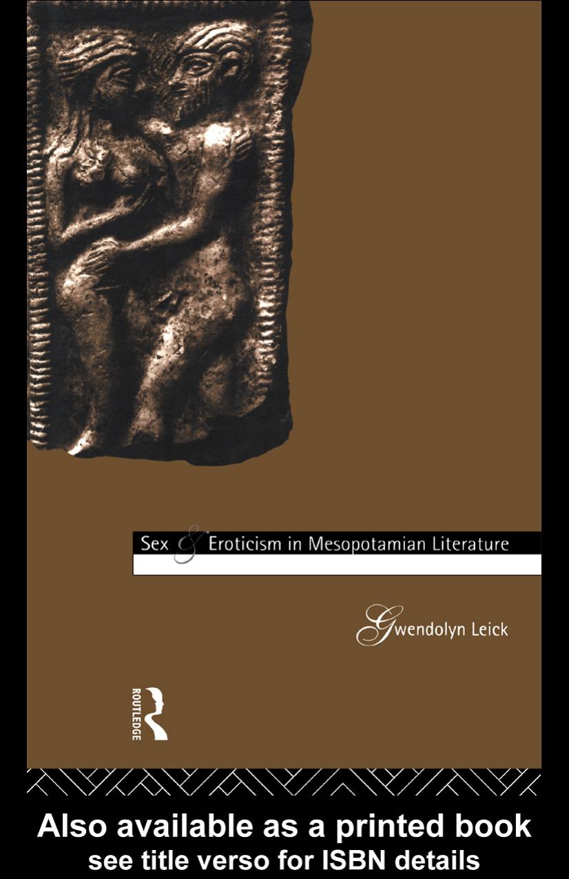 Sex and Eroticism in Mesopotamian Literature by Leick Dr Gwendolyn;Leick Gwendolyn