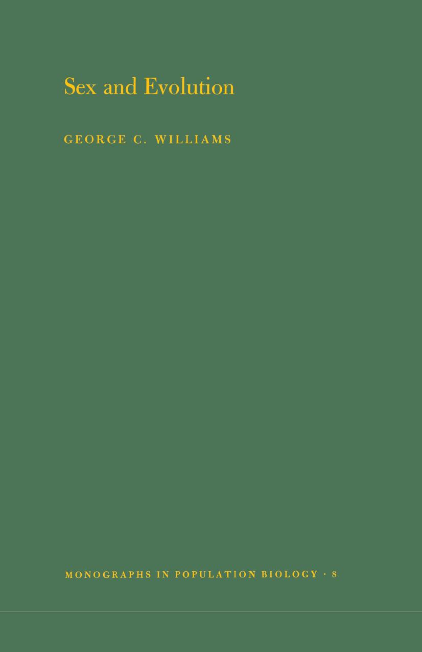 Sex and Evolution. (MPB-8), Volume 8 by George Christopher Williams