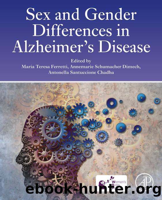 Sex and Gender Differences in Alzheimerâs Disease: The Womenâs Brain Project by Maria Teresa Ferretti & Annemarie Schumacher Dimech & Antonella Santuccione Chadha