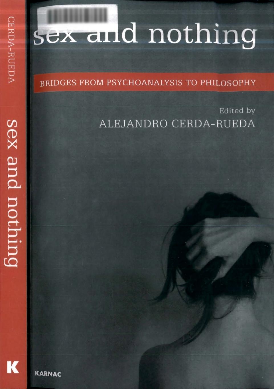 Sex and Nothing: Bridges from Psychoanalysis to Philosophy by Alejandro Cerda-Rueda