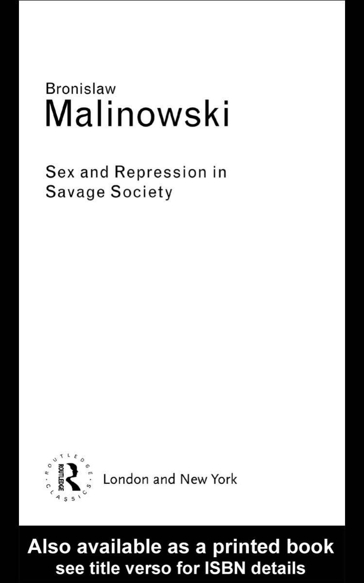 Sex and Repression in Savage Society (Routledge Classics) by Bronislaw Malinowski