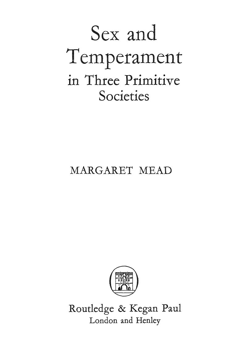 Sex and Temperament in Three Primitive Societies by Margaret Mead