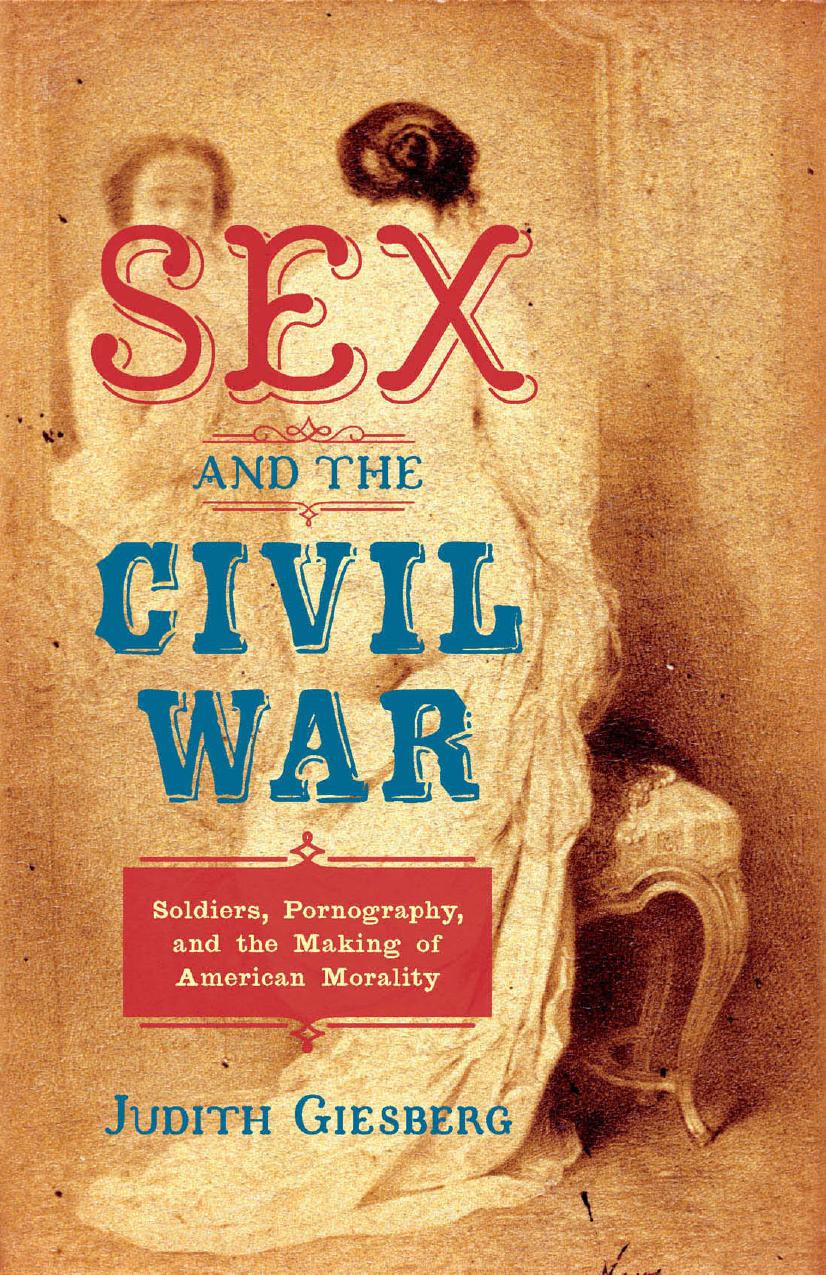 Sex and the Civil War by Judith Giesberg