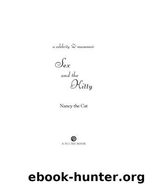 Sex and the Kitty by Nancy the Cat