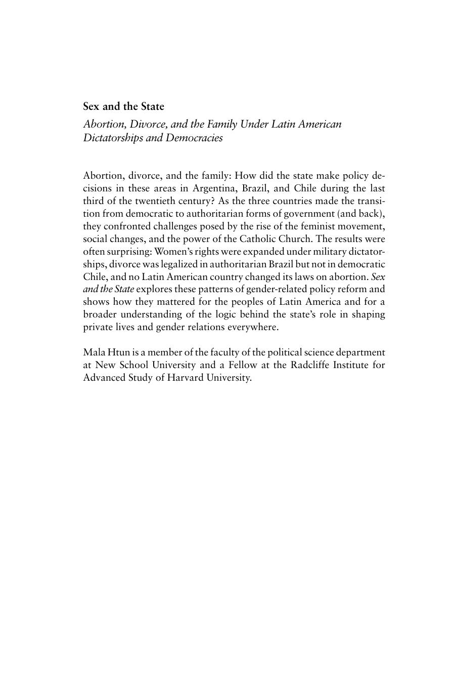 Sex and the State: Abortion, Divorce, and the Family under Latin American Dictatorships and Democracies by Mala Htun