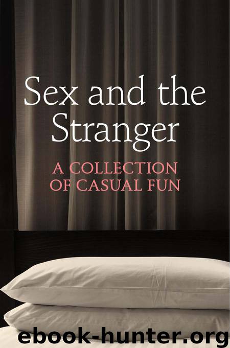 Sex and the Stranger by Justine Elyot