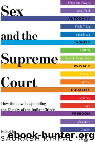 Sex and the Supreme Court: How the Law is Upholding the Dignity of the Indian Citizen by Unknown