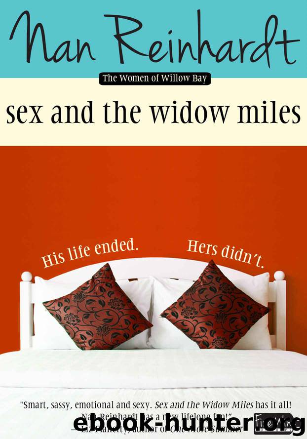 Sex and the Widow Miles (The Women of Willow Bay) by Reinhardt Nan