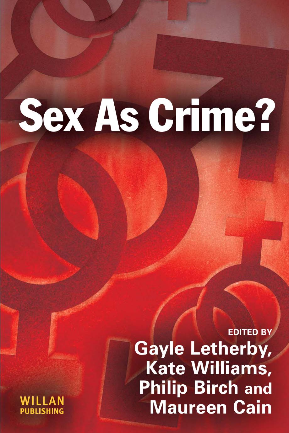 Sex as crime by Gayle Letherby; et al