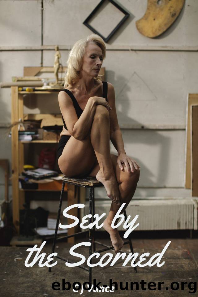 Sex by the Scorned by Vance C J