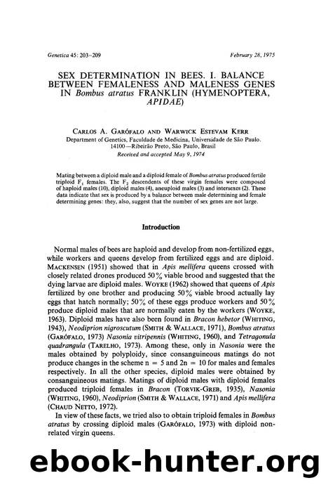 Sex determination in bees. I. Balance between femaleness and maleness genes in <Emphasis Type="Italic">Bombus atratus <Emphasis> franklin (Hymenoptera, <Emphasis Type="Italic">Apidae <Emphasis>) by Unknown