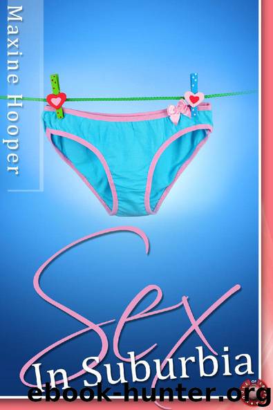 Sex in Suburbia by Maxine Hooper