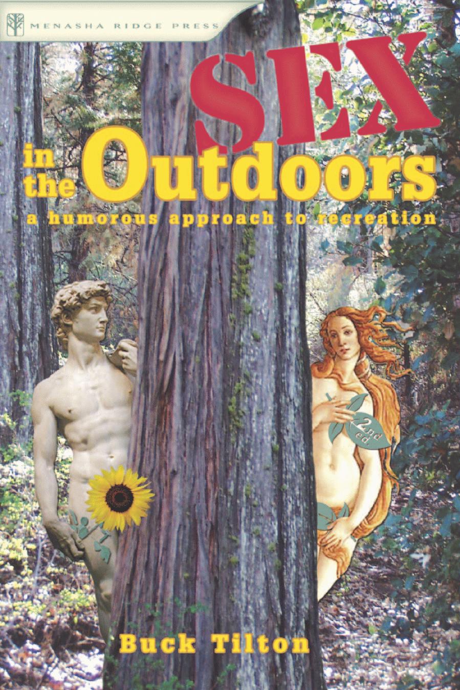 Sex in the Outdoors (2nd ed) by Buck Tilton