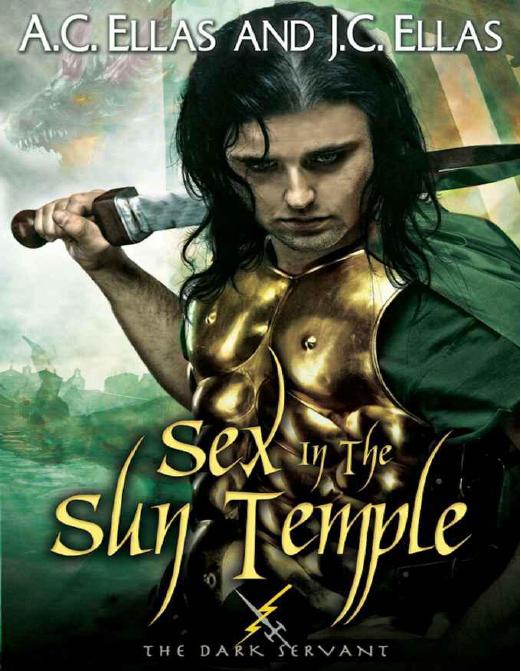 Sex in the Sun Temple (The Dark Servant) by Ellas JC & AC