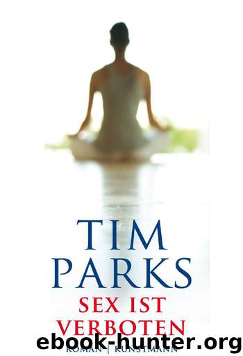 Sex ist verboten (German Edition) by Parks Tim