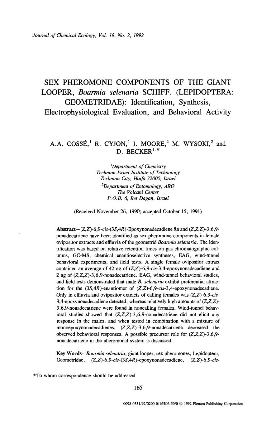 Sex pheromone components of the giant looper, <Emphasis Type="Italic">Boarmia selenaria <Emphasis> schiff. (Lepidoptera: Geometridae): Identification, synthesis, electrophysiologic by Unknown