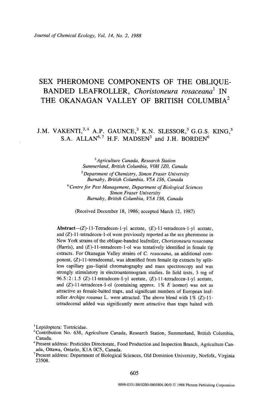 Sex pheromone components of the oblique-banded leafroller, <Emphasis Type="Italic">Choristoneura rosaceana <Emphasis> in the Okanagan Valley of British Columbia by Unknown