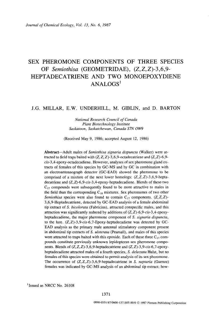 Sex pheromone components of three species of <Emphasis Type="Italic">Semiothisa <Emphasis> (Geometridae), ( <Emphasis Type="Italic">Z,Z,Z <Emphasis>)-3,6,9-heptadecatriene and two  by Unknown