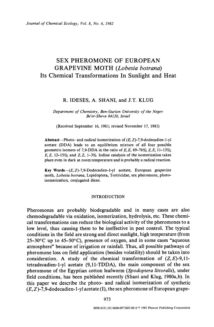 Sex pheromone of European grapevine moth ( <Emphasis Type="Italic">Lobesia botrana <Emphasis>) its chemical transformations in sunlight and heat by Unknown