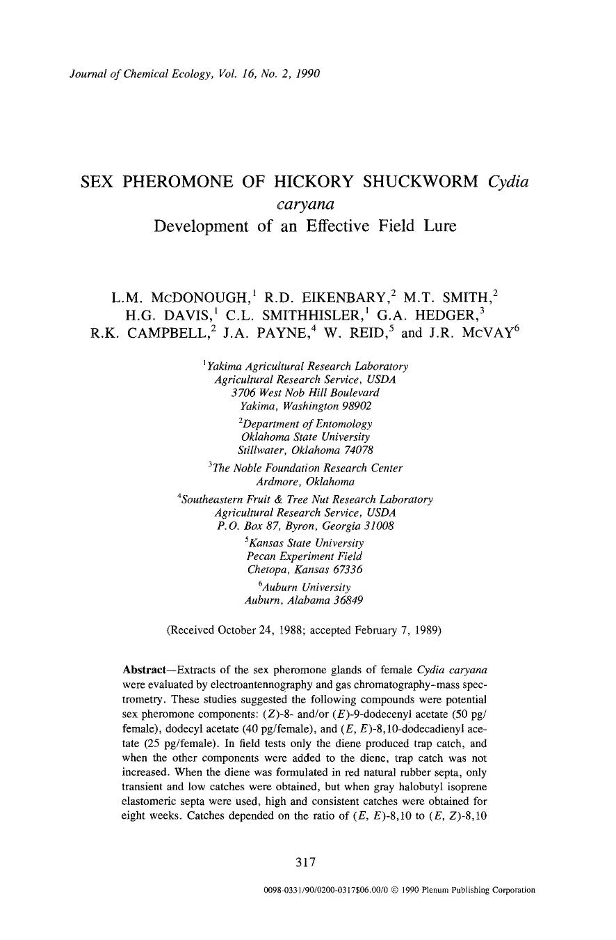 Sex pheromone of hickory shuckworm <Emphasis Type="Italic">Cydia caryana <Emphasis> Development of an effective field Lure by Unknown
