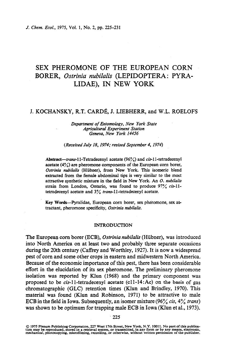 Sex pheromone of the european corn borer, <Emphasis Type="Italic">Ostrinia nubilalis <Emphasis> (Lepidoptera: Pyralidae), in New York by Unknown
