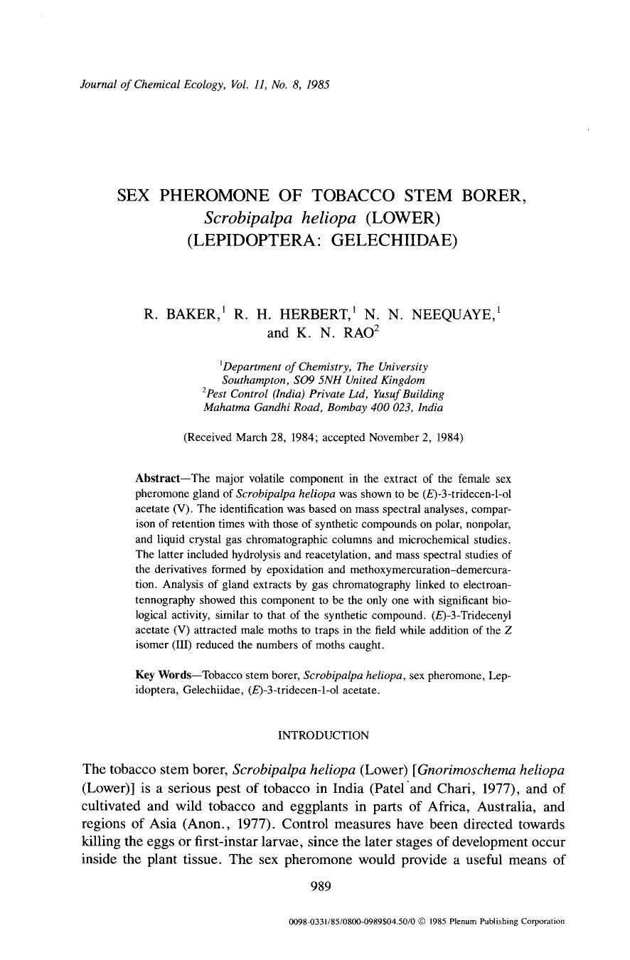 Sex pheromone of tobacco stem borer, <Emphasis Type="Italic">Scrobipalpa heliopa <Emphasis> (Lower) (Lepidoptera: Gelechiidae) by Unknown