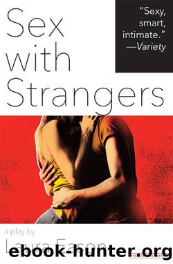 Sex with Strangers: A Play by Laura Eason