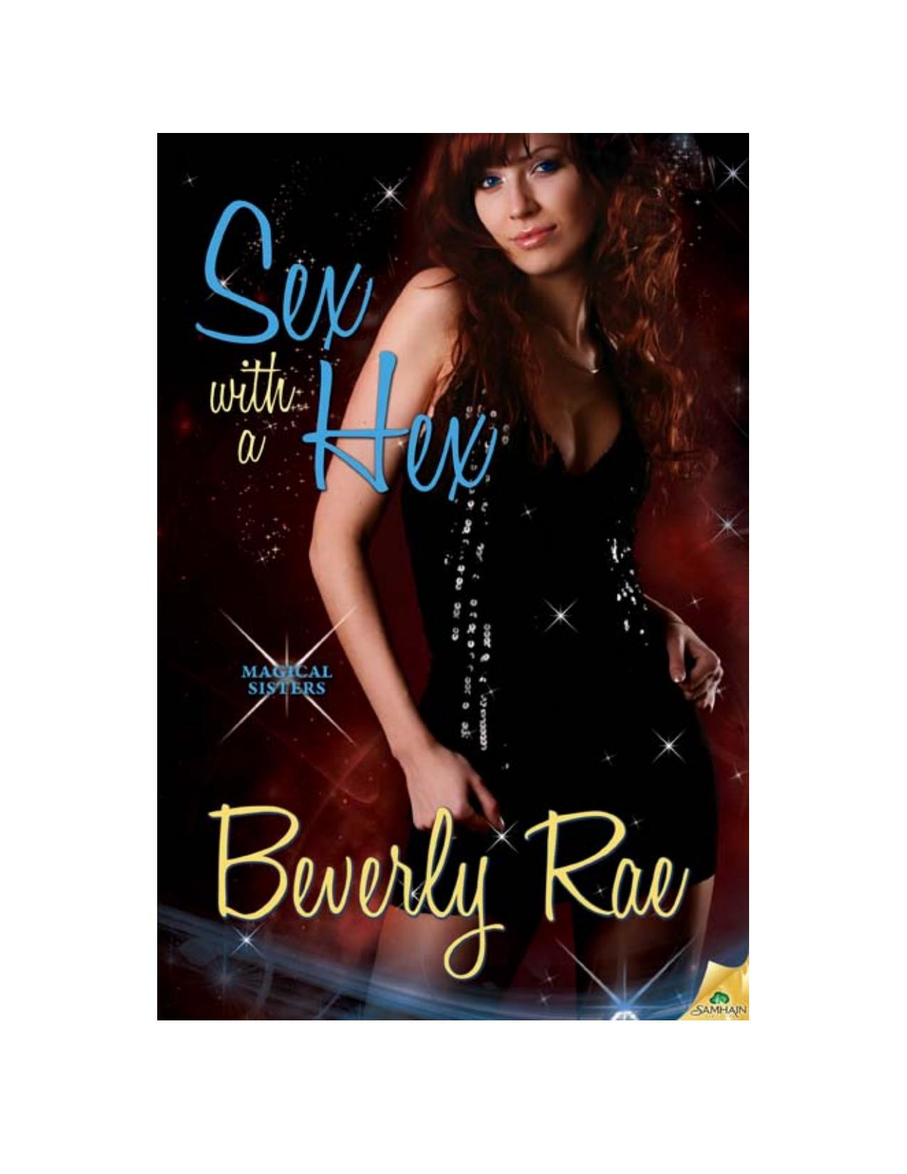 Sex with a Hex: Magical Sisters, Book 2 by Beverly Rae